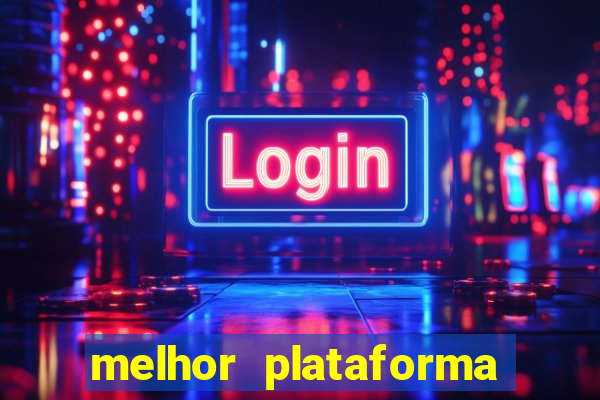 melhor plataforma para jogar de madrugada